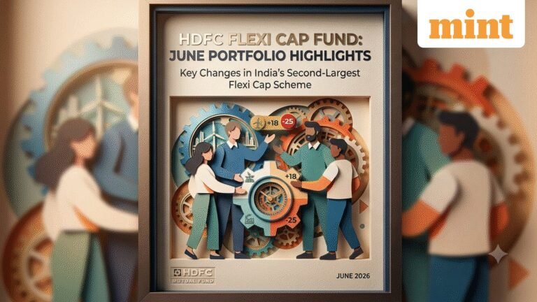 HDFC Flexi Cap Fund portfolio: 4 new stocks added in June; see the biggest buys and sells