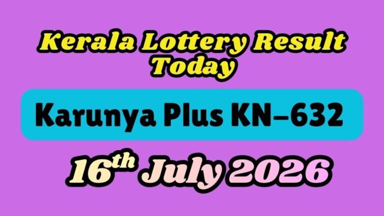 Kerala Lottery Result Today, 16/07/2026: Karunya Plus KN-632 Draw, Prize Structure, Claim Process & Tax Details