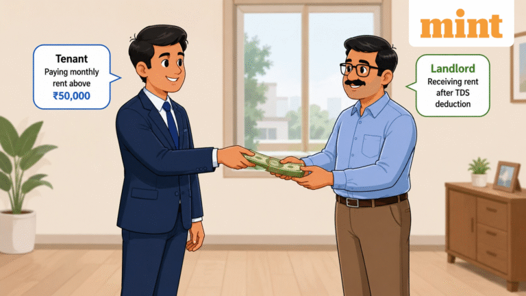 Paying over ₹50,000 in monthly rent? Here’s why you must deduct TDS before making payment to your landlord