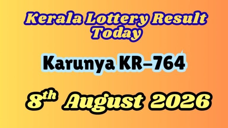 Kerala Lottery Result Today, 08-08-2026: Karunya KR-764 Results OUT: Check Winning Numbers & Claim Process