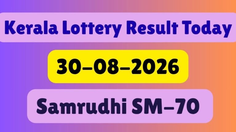 Kerala Lottery Results Today (30-08-2026) LIVE: Samrudhi SM-70 Results OUT at 3 PM; Full Winners List Inside