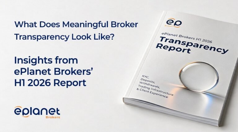 What Does Meaningful Broker Transparency Look Like? Insights from ePlanet Brokers’ H1 2026 Report