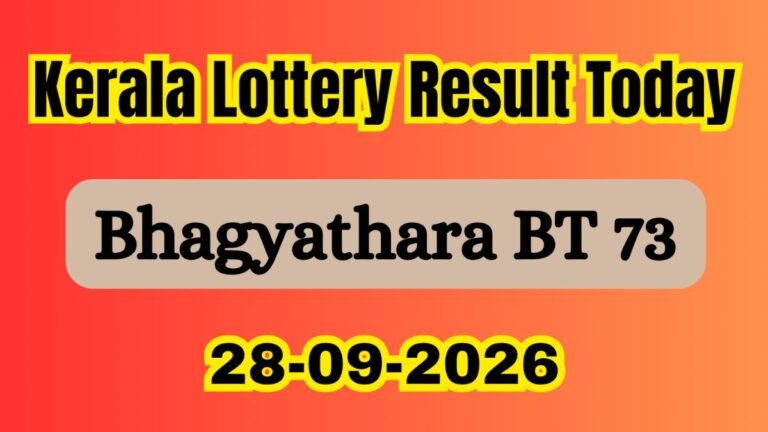 Bhagyathara BT 73 Results LIVE (28-09-2026): Kerala Lottery Result Today Declared: Check Winning Numbers