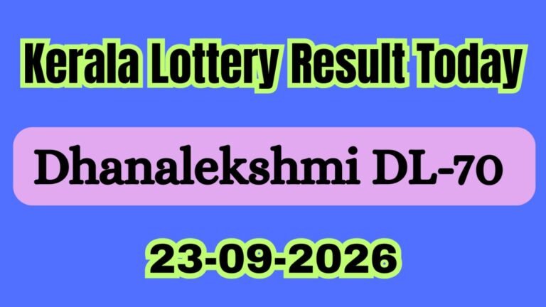 Dhanalekshmi DL-70 Results Live 23-09-2026; Kerala Lottery Result Today; Check Winning Numbers