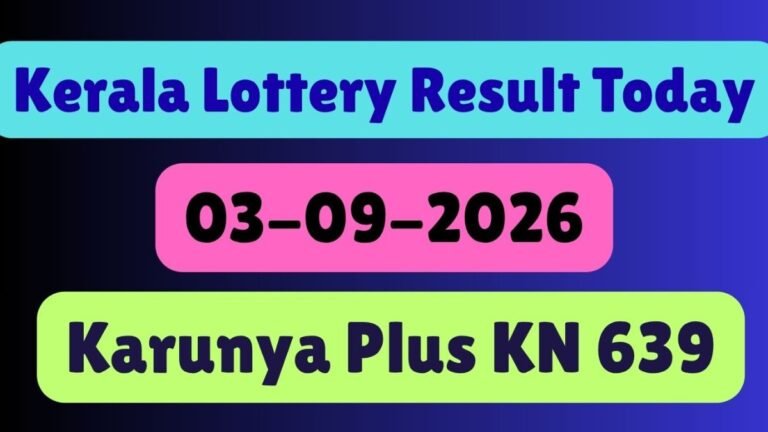 Karunya Plus Today KN 639: Kerala Lottery Results September 3, 2026 Live; Check Full Winner List