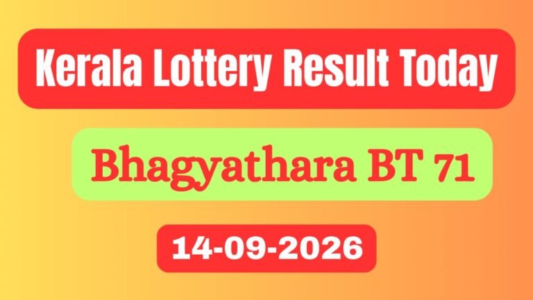 Bhagyathara BT 71 Results LIVE (14-09-2026): Kerala Lottery Result Today OUT; Check Full Winner List