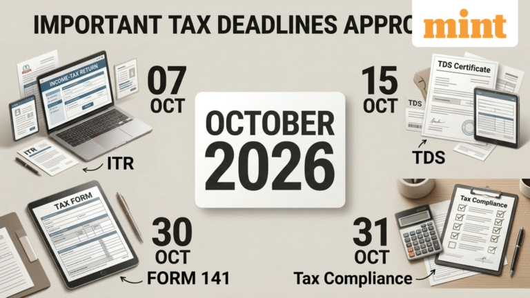 Income tax calendar October 2026: ITR, TDS, Form 141 and other deadlines to know