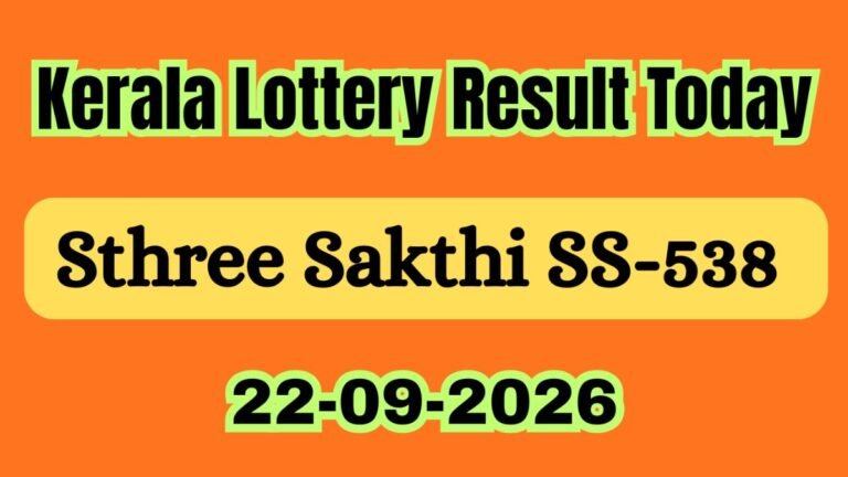Sthree Sakthi SS-538 LIVE Results (September 22, 2026); Kerala Lottery Result Today OUT; How To Claim Prize?