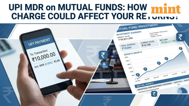 UPI MDR on mutual funds: Experts explain how investors could bear the charge and its impact on returns