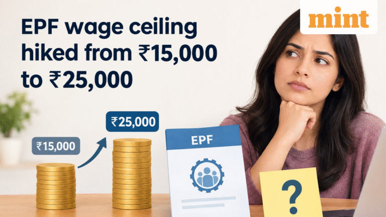 EPF wage ceiling hiked from ₹15,000 to ₹25,000 : Will your take-home salary fall? Experts explain