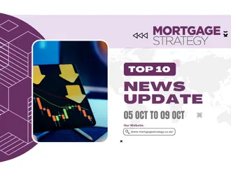 Mortgage Strategy’s Top 10 Stories: 05 Oct to 09 Oct – Mortgage Strategy