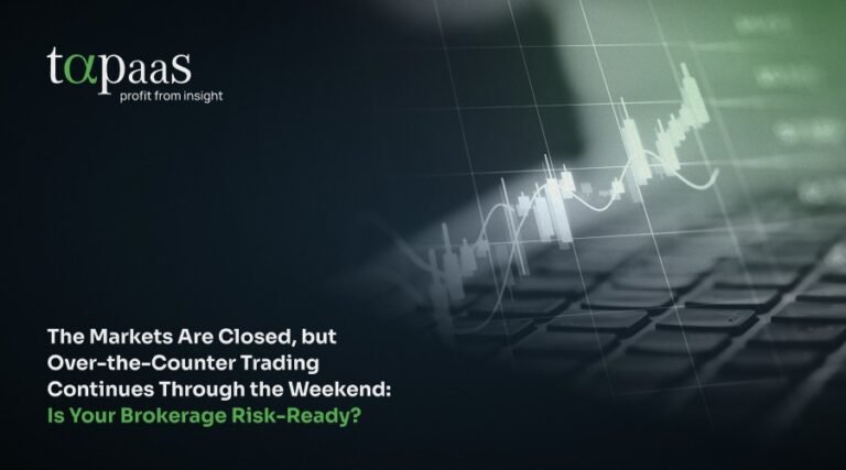 The Markets Are Closed, but Over-the-Counter Trading Continues Through the Weekend: Is Your Brokerage Risk-Ready?
