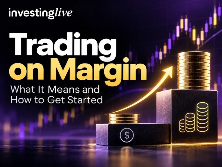 Trading on Margin: What It Means and How to Get Started