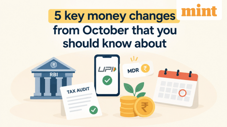 From UPI MDR to tax audit deadline: 5 key money changes from October that you should know about
